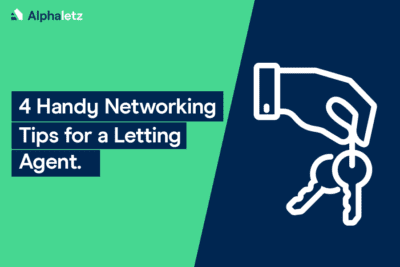 4 Handy Networking Tips for a Letting Agent