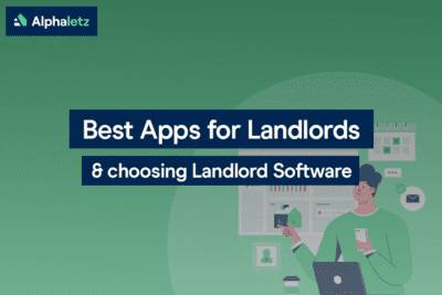 Best Apps for Landlords & Choosing Landlord Software
