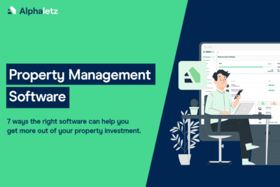 Property Management Software 7 Ways the Right Software Can Help You Get More Out Of Your Property Investment