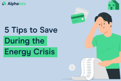 5 Tips to Save Money on Energy Bills During the Energy Crisis