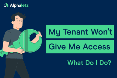 My Tenant Wont Give Me Access