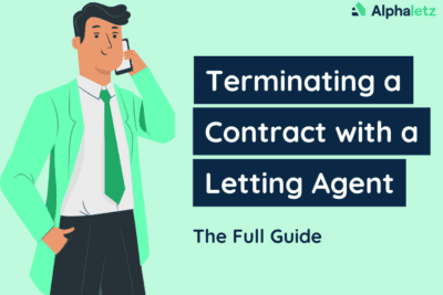 Terminating a Contract with a Letting Agent | The Full Guide 2023
